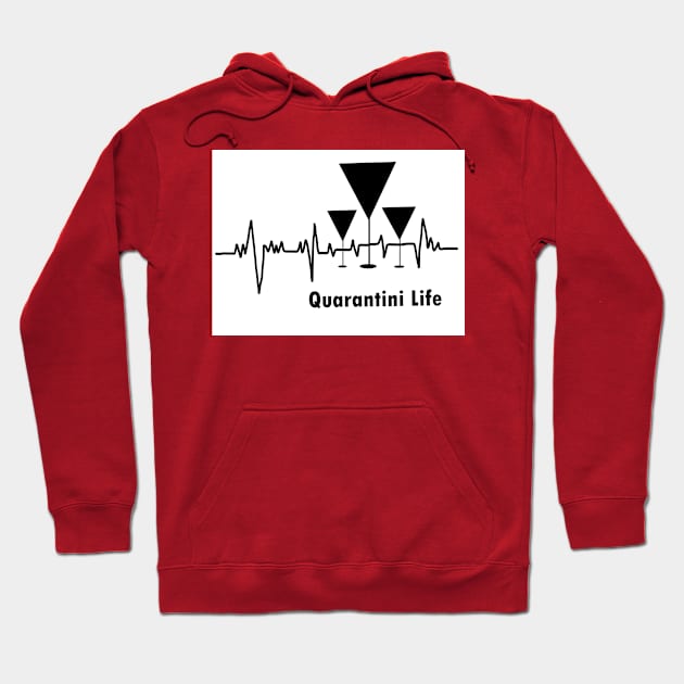 Quarantini Life Hoodie by RAK20